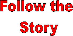 Follow the
 Story